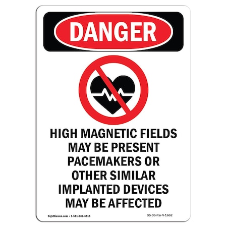 OSHA Danger Sign, High Magnetic Fields, 14in X 10in Rigid Plastic